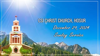 Sunday Service | 29-12-2024 | CSI Christ Church | Hosur