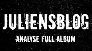 Juliensblog - Analyse FULL ALBUM