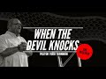 When the Devil Knocks | I | The Deceiver | Pastor Todd Turnbow