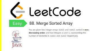 LeetCode Problem: 88. Merge Sorted Array | Java Solution
