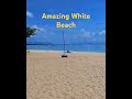 Amazing White  Beach Moalboal Cebu #music