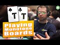 Playing Monotone Boards When Deep-Stacked