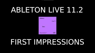 Daily Decibel 201 - Ableton Live 11.2 Beta - First Impressions