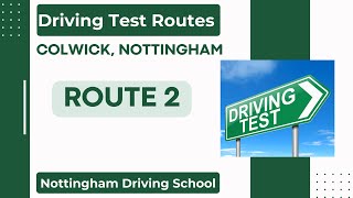 Colwick Driving Test Centre, Nottingham - Driving Test Routes: Route 2