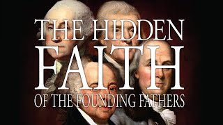 The Hidden Faith of the Founding Fathers (Opening Trailer)