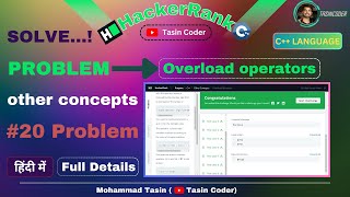 #20 Problem Overload operators in C++ | HackerRank problem solving | Tasin Coder #hackerrank