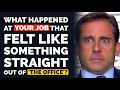 What Happened at YOUR Job that Felt like Something Straight out of ‘The Office’? - Reddit Podcast