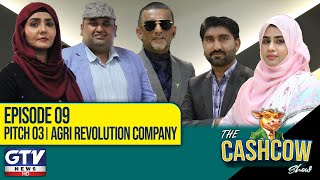 The Cash Cow Show Ep.9 Pitch 3 | 1 Crore Ask By Dr Nadeem Ali \u0026 Sidra Bano - Agri-Revolution Company