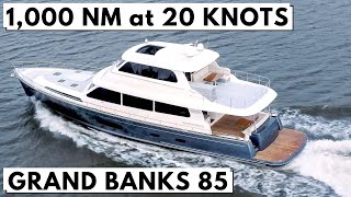 $9M+ GRAND BANKS 85 Power Motor Yacht Tour / 1,000 NM @ 20 Knots Fast Long Range Cruiser SuperYacht