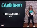 CARDIO HIIT 15' - Quema Grasa intenso