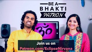 Be a BHAKTI PATRON | Aks & Lakshmi Patreon