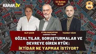 Gözaltılar, Soruşturmalar ve Devreye Giren RTÜK: İktidar Ne Yapmak İstiyor?