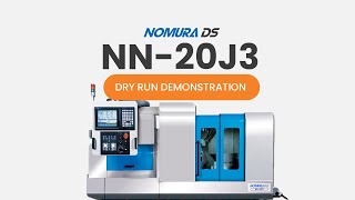 Nomura DS NN-20J3 Swiss-Type Lathe Dry Run Demonstration