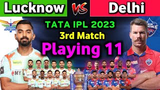 IPL 2023 - Lucknow Super Giants vs Delhi Capitals playing 11 Comparison | LSG vs DC playing 11 2023