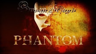 ✦Susan Kay's Phantom trailer✦I Still Have A Soul✦Read before▼✦