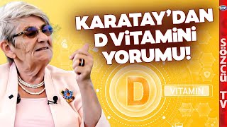 Canan Karatay'dan Çarpıcı 'D Vitamini' Açıklaması! 'Vitamin Değil Hormondur'