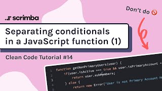Separating Conditionals in JavaScript Functions #1 | Clean Code Tutorial