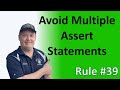 Rule #39 - Avoid multiple assert statements