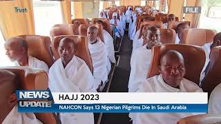 HAJJ 2023: NAHCON Says 13 Nigerian Pilgrims Die In Saudi Arabia | TRUST TV