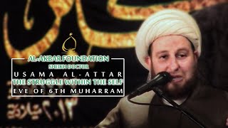 5. Sheikh Usama al-Attar | The Struggle Within the Self | Muharram 1439