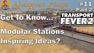 Transport Fever 2 : Different Ways To Build Train Stations : Get To Know Modular Stations