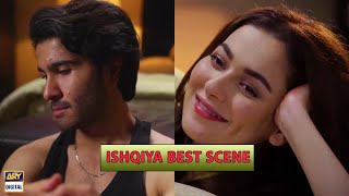 Ishqiya Episode | Feroz Khan & Hania Aamir | BEST SCENE