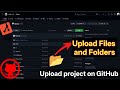 How to Upload Project Files & Folders to GitHub | Step-by-Step GitHub Tutorial for Beginners 2025