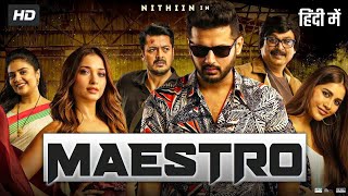 Maestro New 2023 Released Full Hindi Dubbed Action Movie - Nitin,Tamanna Bhatiya New Movie 2023