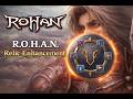 R.O.H.A.N. Eternal Vengeance - Relic Enhancement