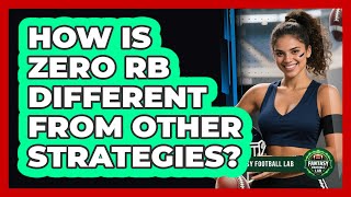 How Is Zero RB Different From Other Strategies?