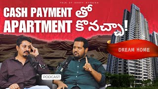 CASH PAYMENT తో APARTMENT కొనచ్చా! | CA. K. Prasanna | Aravind Katukam