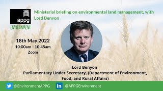 Environment APPG: Ministerial Briefing on ELMs, with Lord Benyon