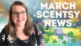 March Scentsy News! 🍀🐣