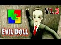 Evil Doll Version 1.3 Full Gameplay