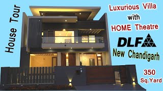 350Sq.Yard 💯Ultra Luxurious Villa 🏠DLF HYDE PARK New Chandigarh | with Home Theatre | House Tour