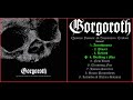 💀 gorgoroth quantos possunt ad satanitatem trahunt 2009 full album 💀