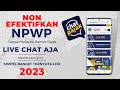 Cara Mengajukan Wajib Pajak Non Efektif Secara Online || Nonaktifkan NPWP Live Chat