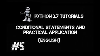 Python Tutorials Part-5 (Conditional Statements and Practical application)