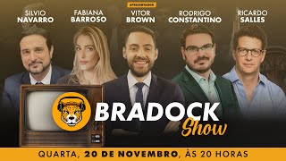 Bradock Show 20/11/24 - Vitor Brown, R. Constantino, Fabiana Barroso, Silvio Navarro e R.Salles