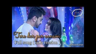 Tere Dar Par Sanam Chale Aaye I Romantic Love Song 2018 I By Kumar Sanu