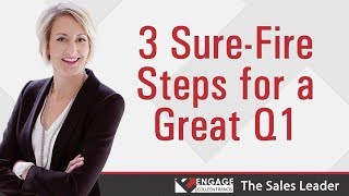 3 Sure-Fire Steps for a Great Q1 | Sales Strategies