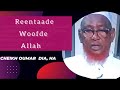 reentaade woofde allah cheikh oumar dia ha