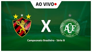 SPORT X CHAPECOENSE | AO VIVO | CAMPEONATO BRASILEIRO |
