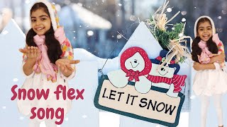 Snow flex..Snow flex..English Song