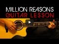 Lady Gaga - MILLION REASONS Guitar Lesson Tutorial - Easy Tabs, Chords & Lyrics
