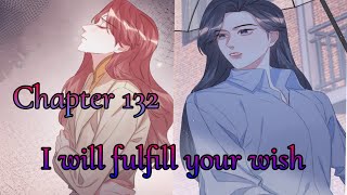 Superstar Rivalry 《Chapter 132》 I will fulfill your wish