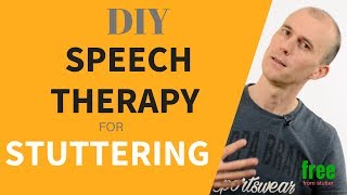 DIY Speech Therapy for Stuttering