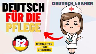 Deutsch für die Pflege - Hören & Verstehen B2