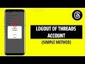 How To Logout Of Threads Account