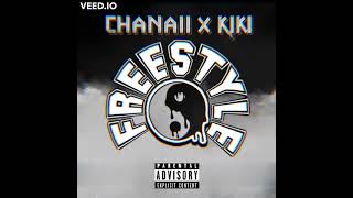 Chanaii H X Kiki - Freestyle